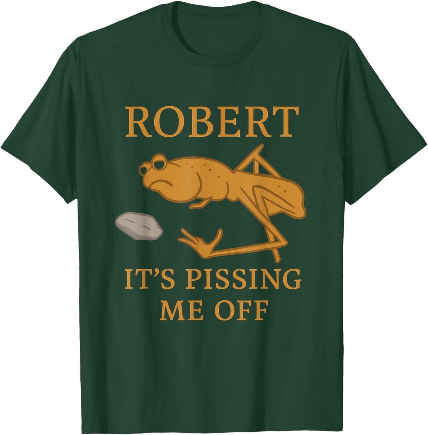 Marcus The Worm Robert It's Pissing me Off T-Shirt - T-Shirt | Forest