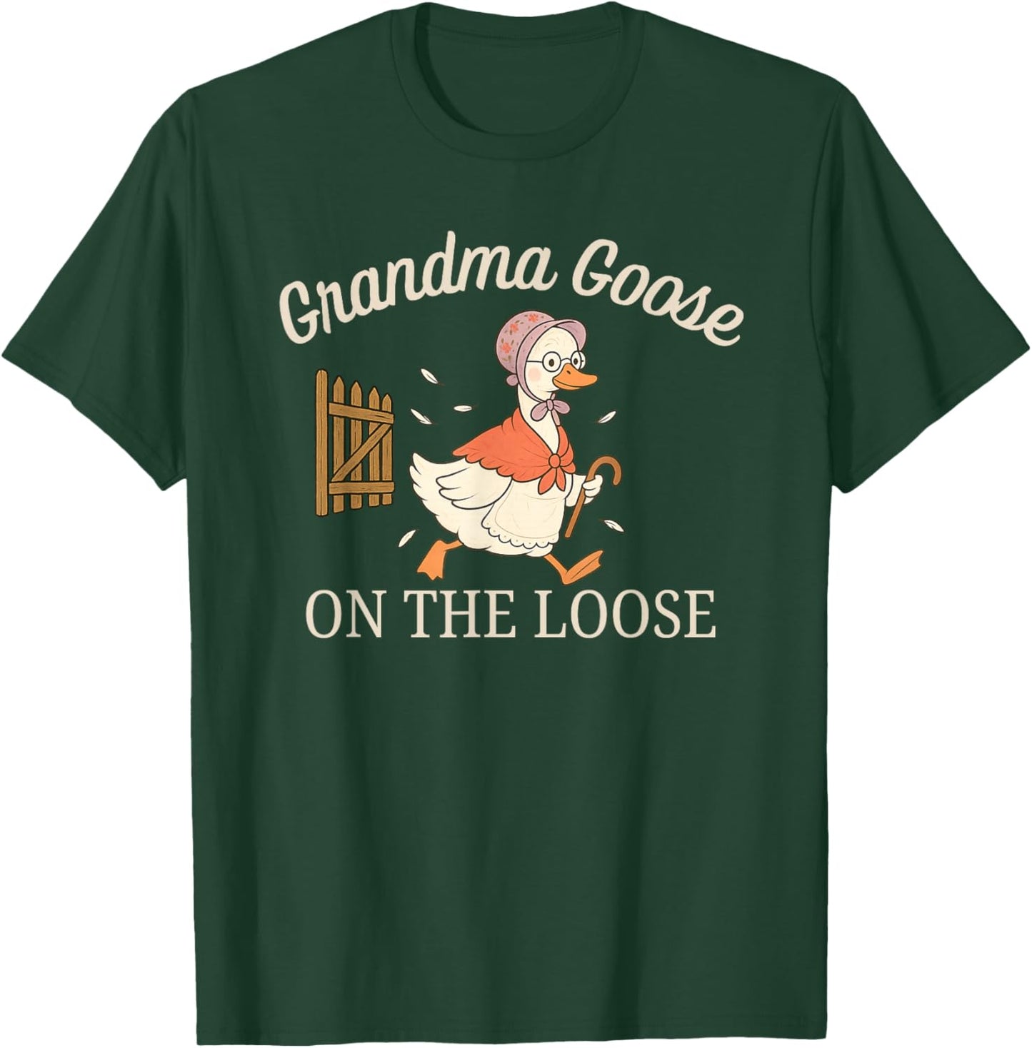 Grandma Porch Goose On The Loose Silly Nana Humor T-Shirt - T-Shirt | Forest