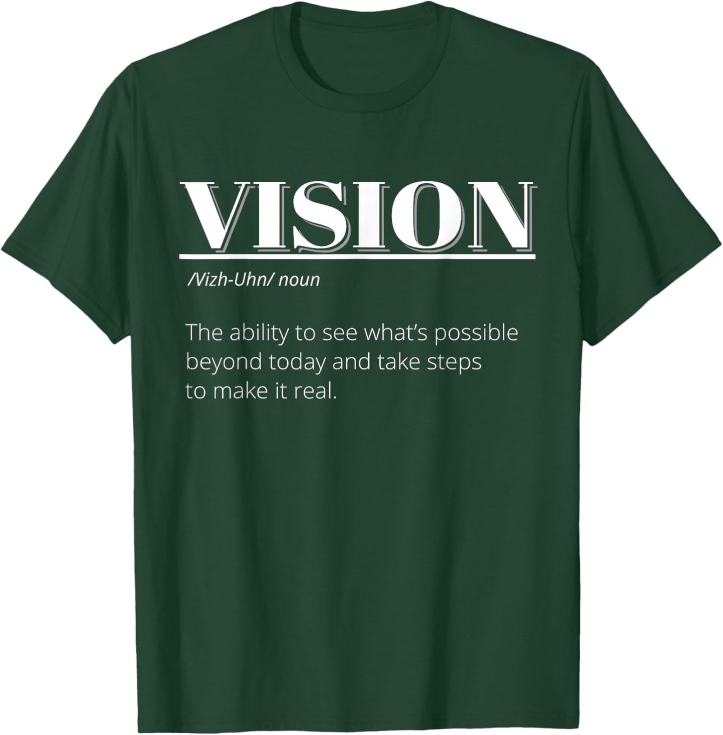 Positive Message Definition of Vision T-Shirt - T-Shirt | Forest