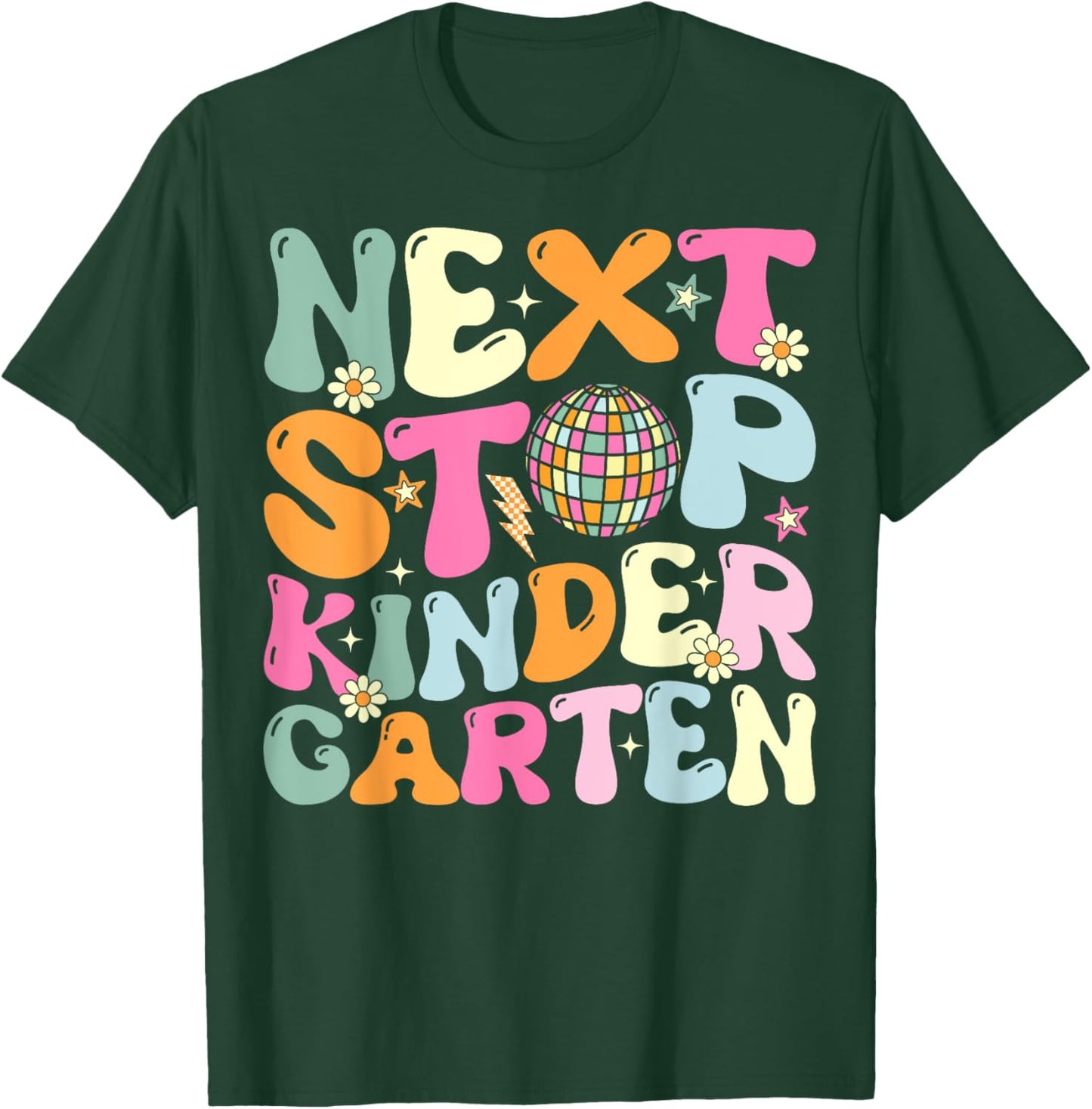 Next Stop Kindergarten Preschool Graduation Graduate 2025 T-Shirt - T-Shirt | Forest