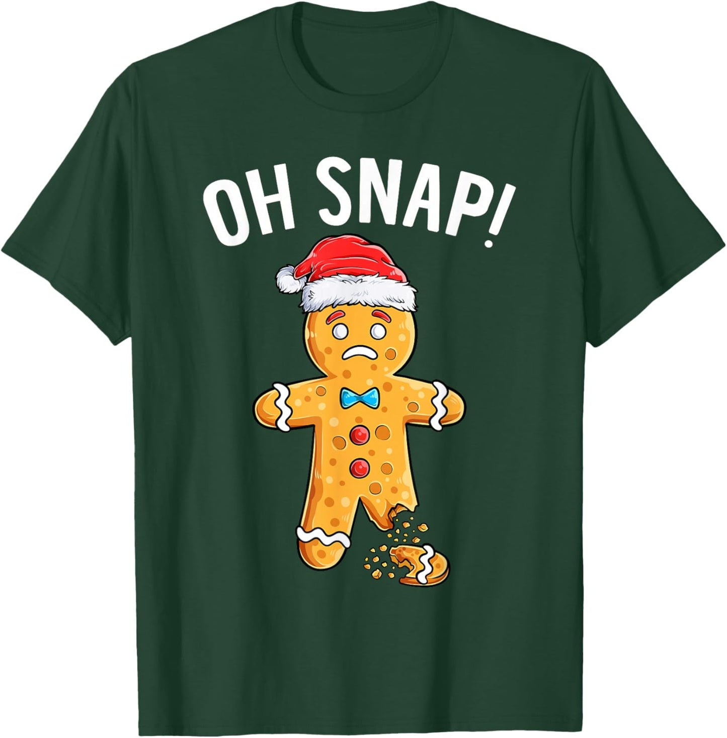 Gingerbread Man Oh Snap Christmas Funny Xmas Cookie Baking T-Shirt - T-Shirt | Forest