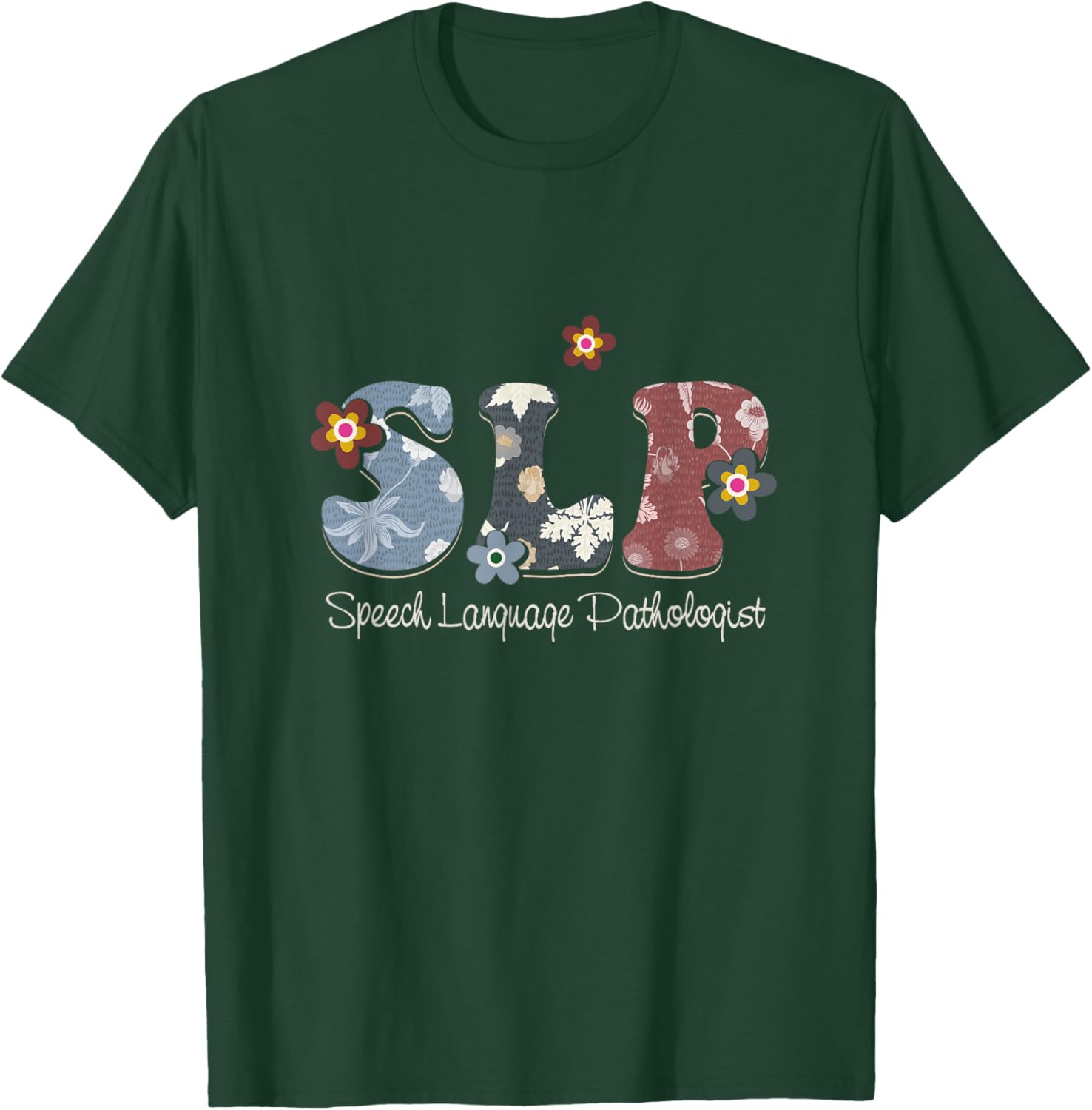 Retro Floral Slp Speech Language Pathologist Speech Therapy T-Shirt - T-Shirt | Forest