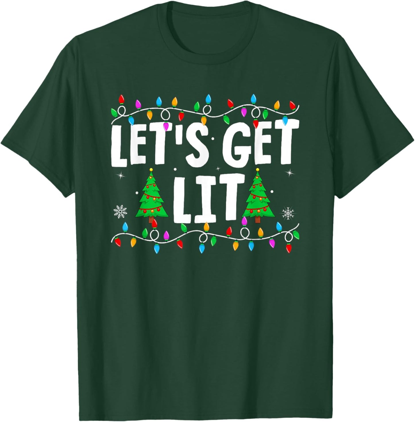 Let's Get Lit Family Matching Xmas Lights Christmas T-Shirt - T-Shirt | Forest