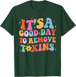 It's A Good Day To Remove Toxins, Groovy Dialysis Tech Nurse T-Shirt - T-Shirt | Forest
