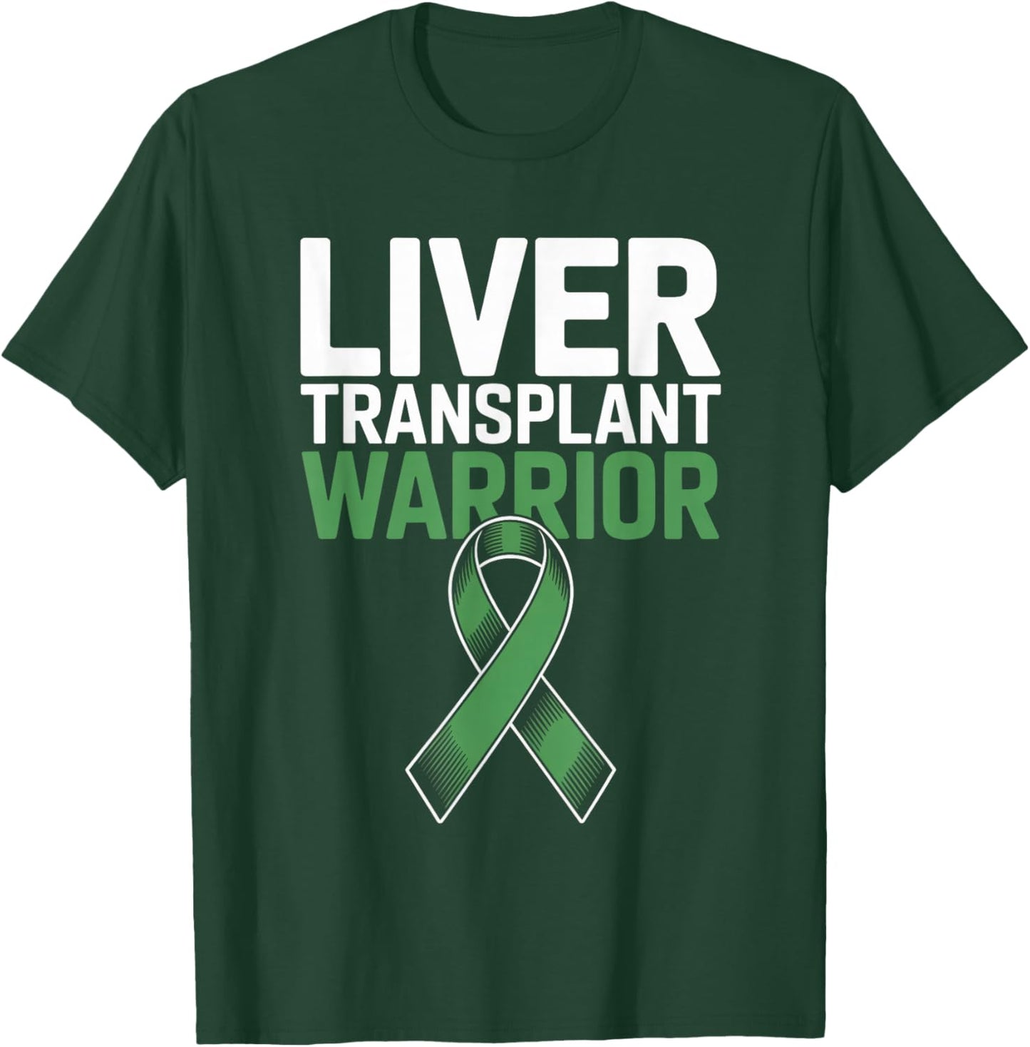 Liver Transplant Survivor Liver Disease Awareness T-Shirt - T-Shirt | Forest