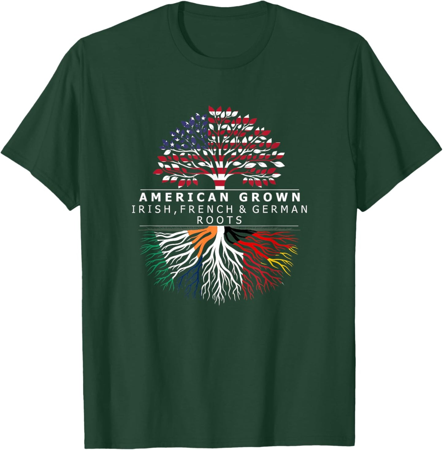 American Grown with Flag Heritage Irish French German Roots T-Shirt - T-Shirt | Forest