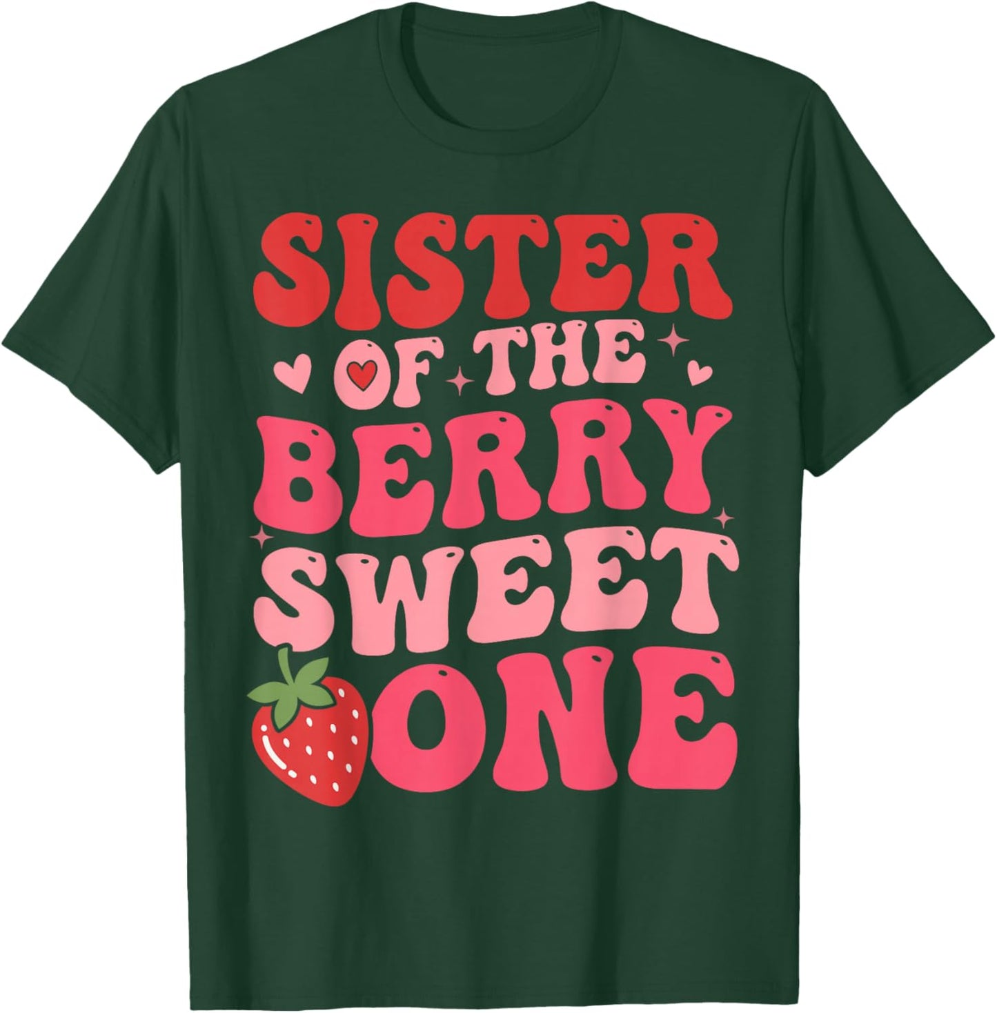Cute Sister of The Berry Sweet One Strawberry First Birthday T-Shirt - T-Shirt | Forest