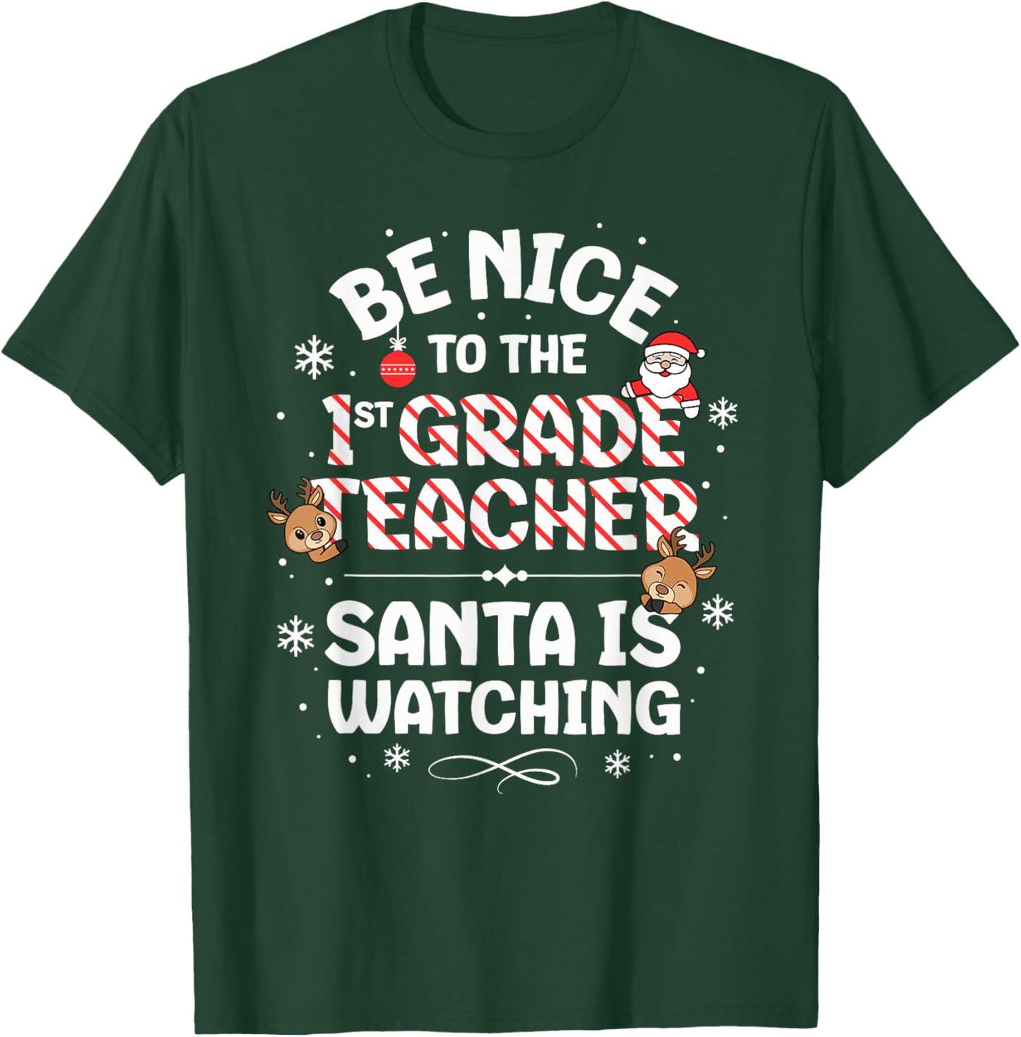 Be Nice To The 1st Grade Teacher Squad Christmas Santa T-Shirt - T-Shirt | Forest