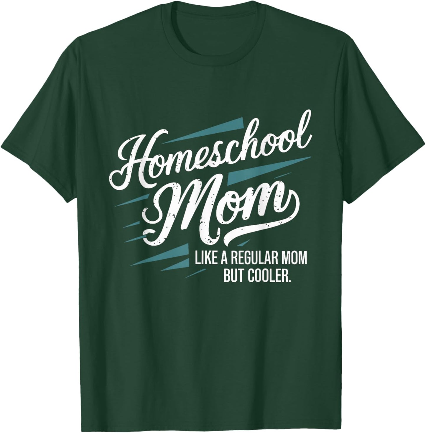 Homeschool Life Homeschool Mom Homeschool Dad Teacher Kids T-Shirt - T-Shirt | Forest
