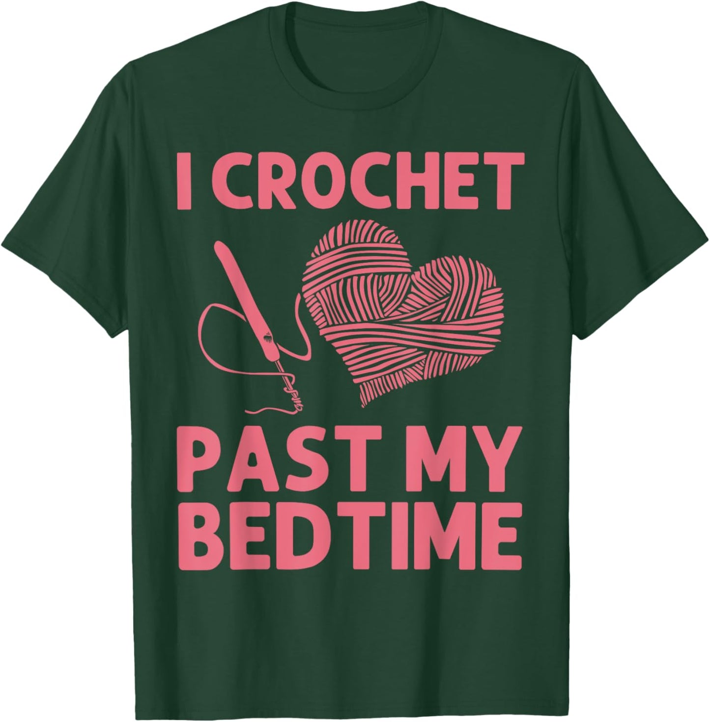Cool Crochet Design Mom Crocheting Lover Crocheter T-Shirt - T-Shirt | Forest