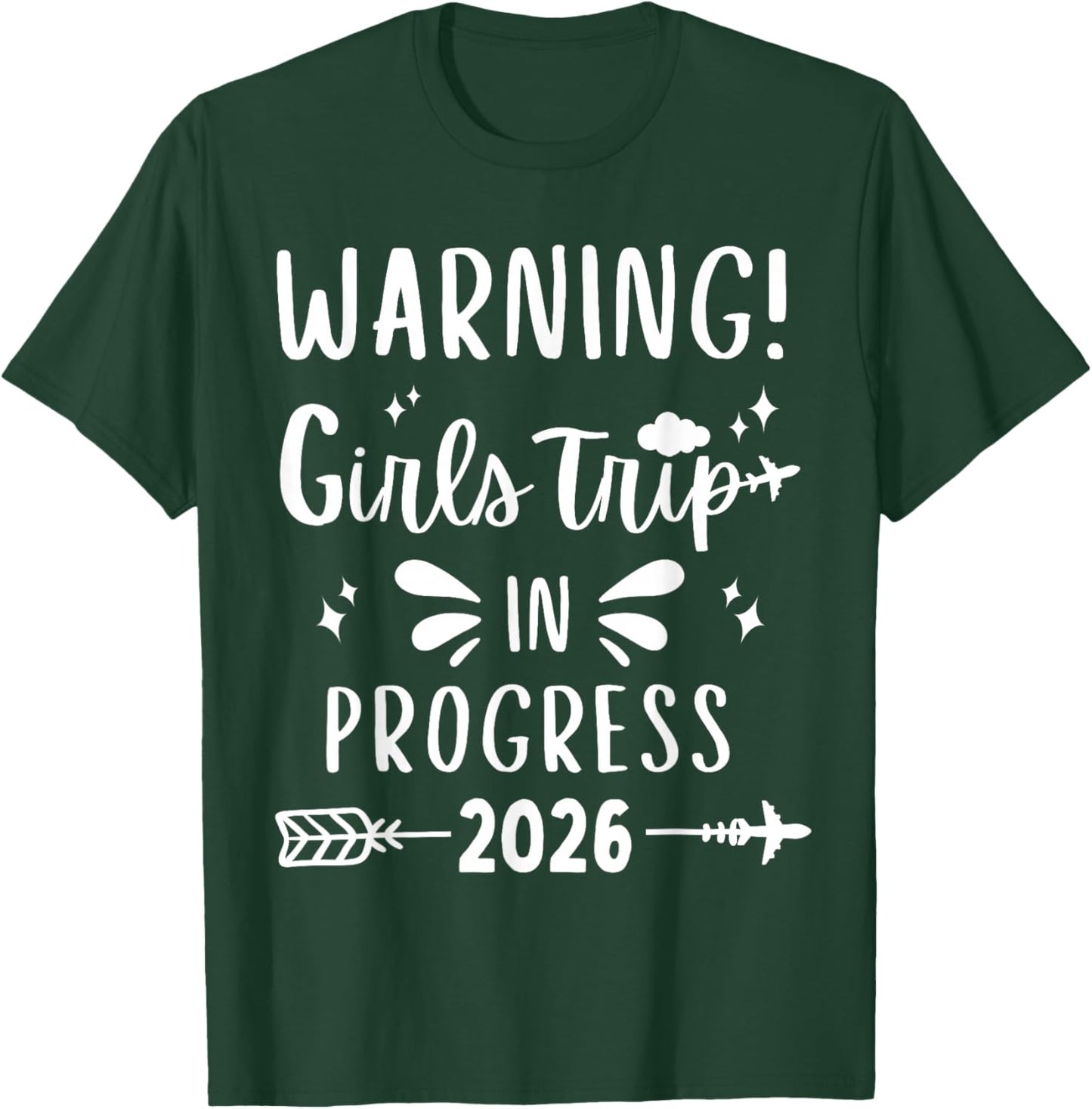 Warning Girls Trip in Progress 2026 Matching Vacation Squad T-Shirt - T-Shirt | Forest
