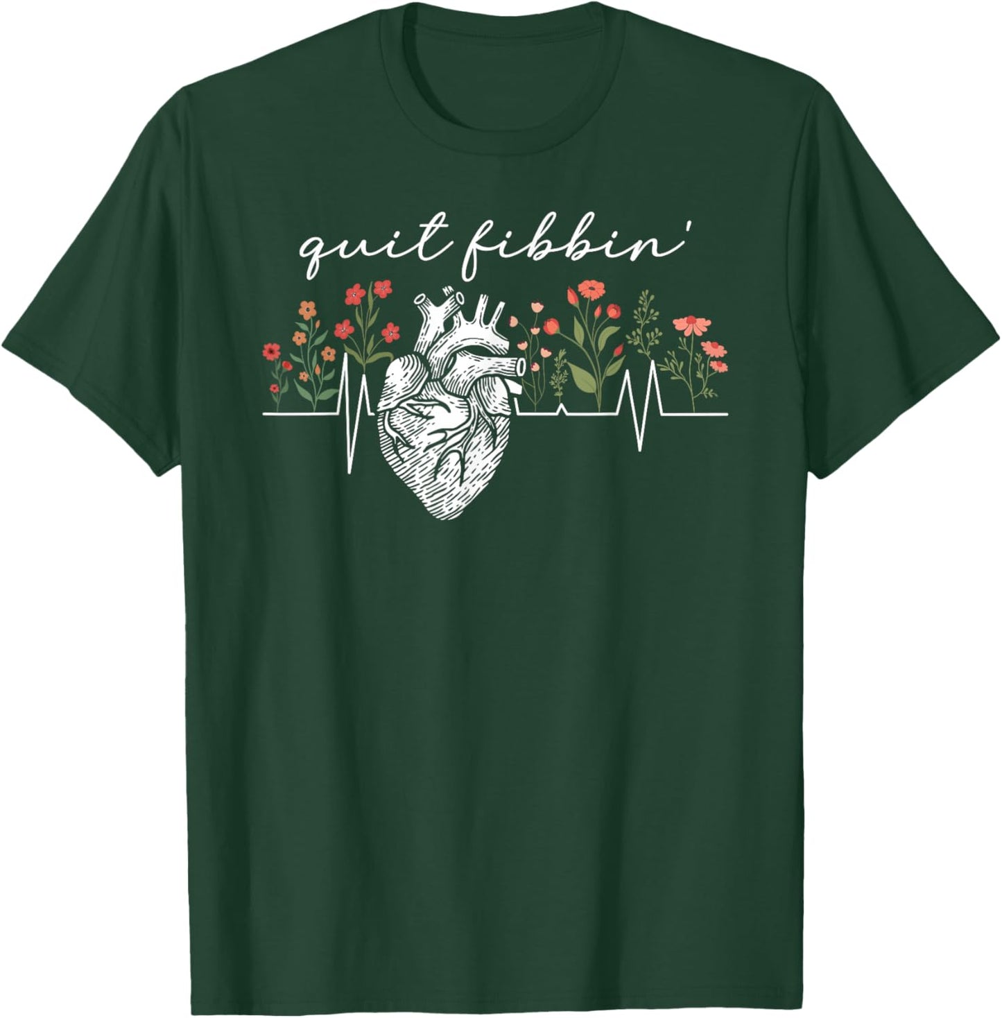 Quit Fibbin' CVICU Nurse Cardiovascular Intensive Care Unit T-Shirt - T-Shirt | Forest