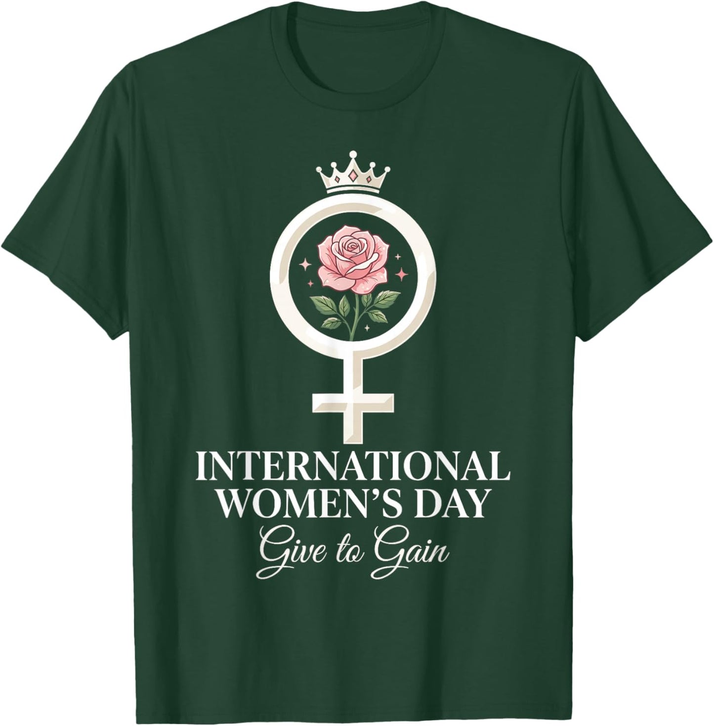 8 March Give to Gain International Women's Day 2026 T-Shirt - T-Shirt | Forest