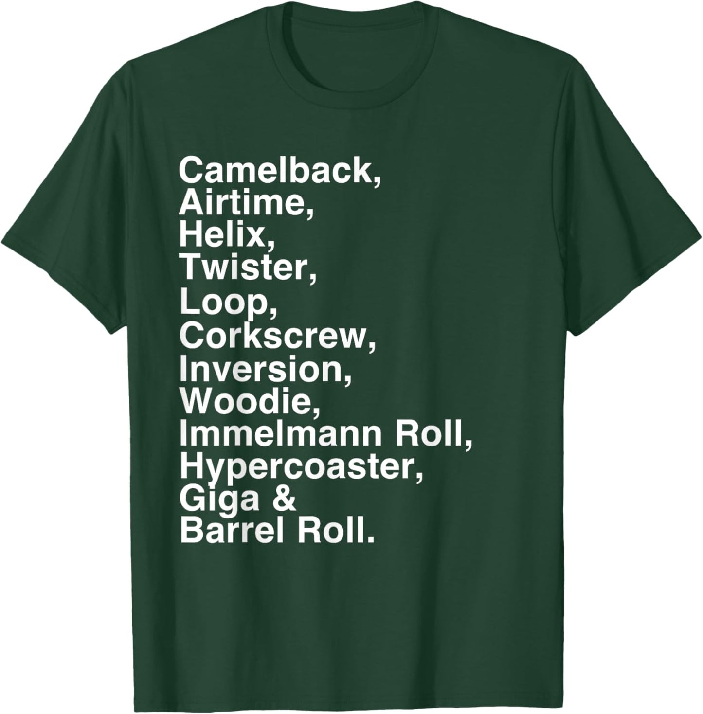 Roller Coaster Lover's: Airtime, Helix, Corkscrew -Fun Gifts T-Shirt - T-Shirt | Forest