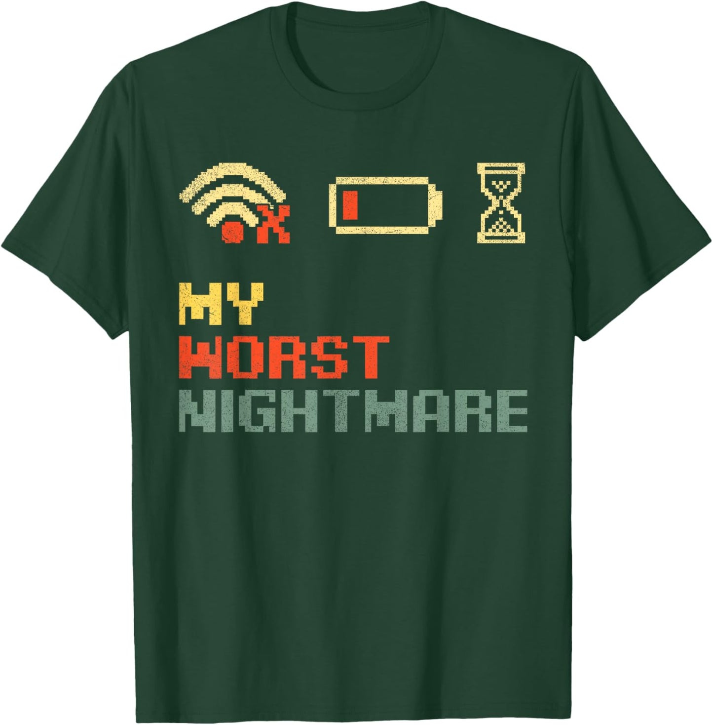 Funny My Worst Nightmare Gifts, Gamer Humor T-Shirt - T-Shirt | Forest