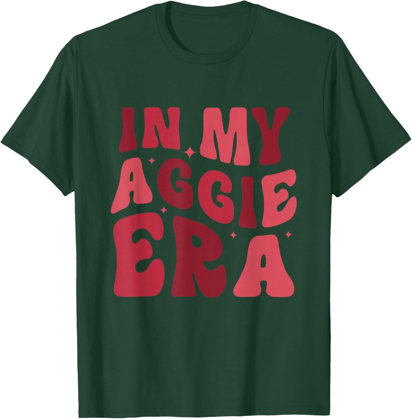 Funny in My Aggie Era Apparel T-Shirt - T-Shirt | Forest