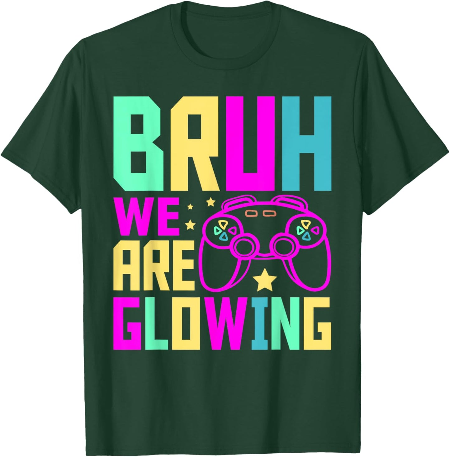 Bruh We Are Glowing Gamer Summer Vacation men women kids T-Shirt - T-Shirt | Forest