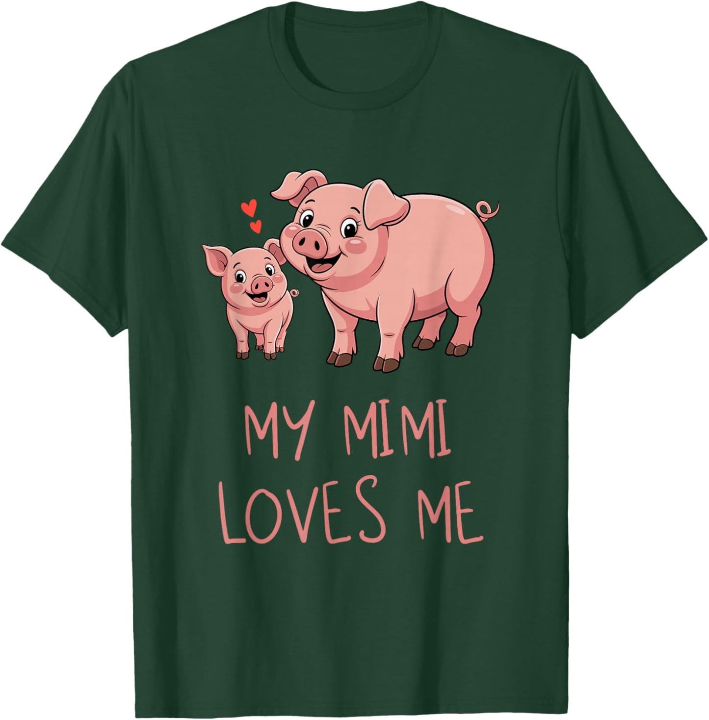 Cute Baby Pig and Grandma My Mimi Loves Me T-Shirt - T-Shirt | Forest