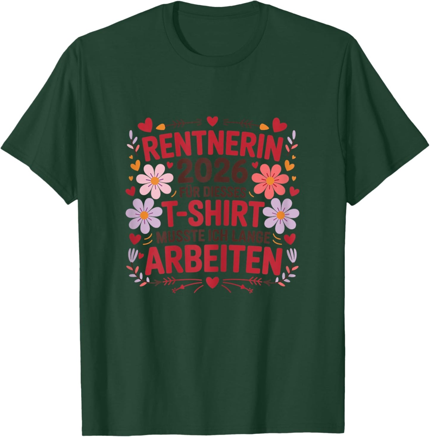 Damen Rentnerin 2026 Rente Damen T-Shirt - T-Shirt | Forest