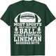 Most Sports Only Need One Ball Football Lineman Require Both T-Shirt - T-Shirt | Forest