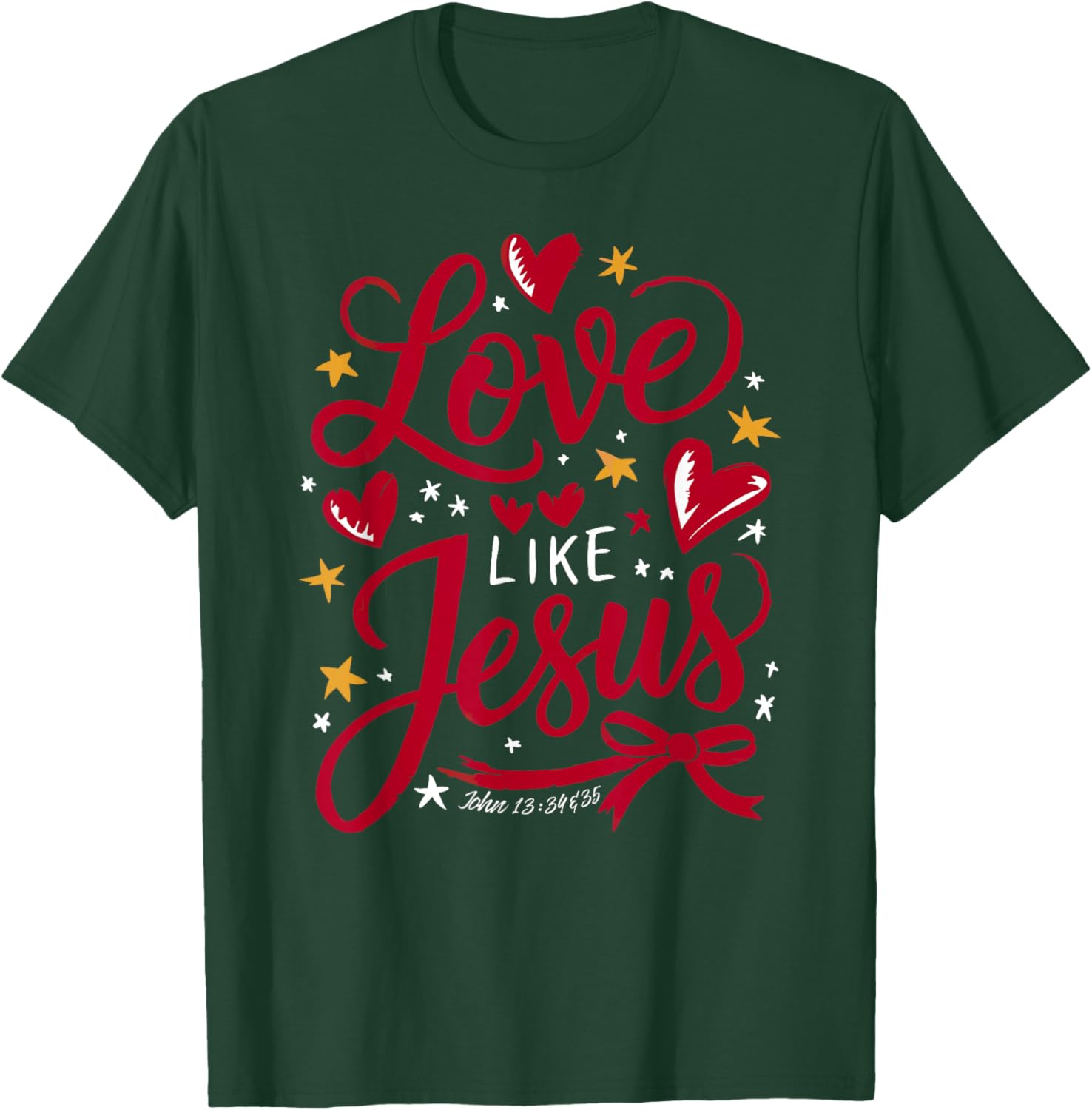 John 13:34-35 - Love Like Jesus with Ribbons T-Shirt - T-Shirt | Forest