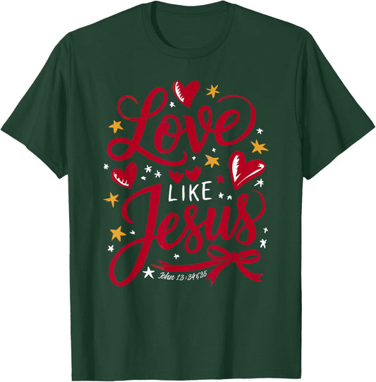 John 13:34-35 - Love Like Jesus with Ribbons T-Shirt - T-Shirt | Forest