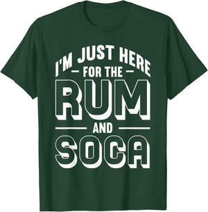 I'm Just Here For The Rum And Soca Caribbean Carnival Party T-Shirt - T-Shirt | Forest