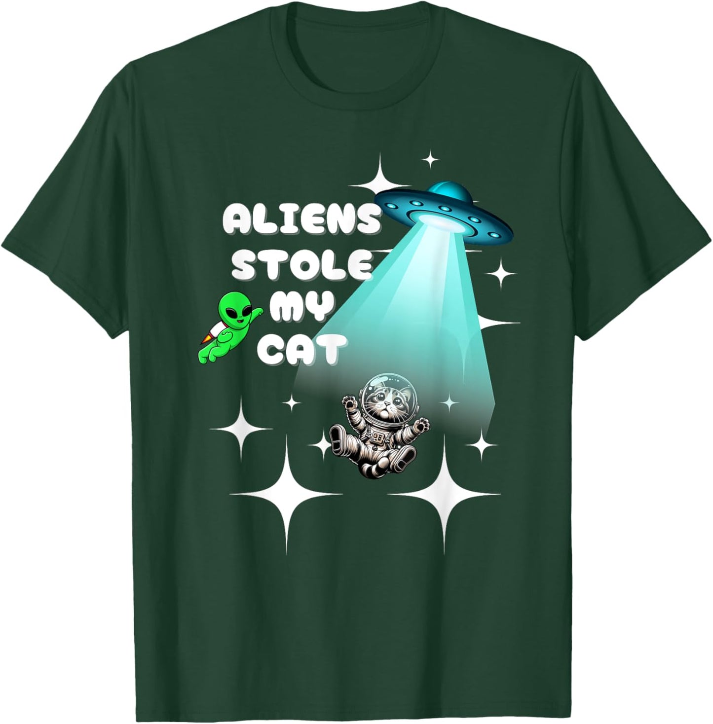 Aliens Stole My Cat T-Shirt - T-Shirt | Forest