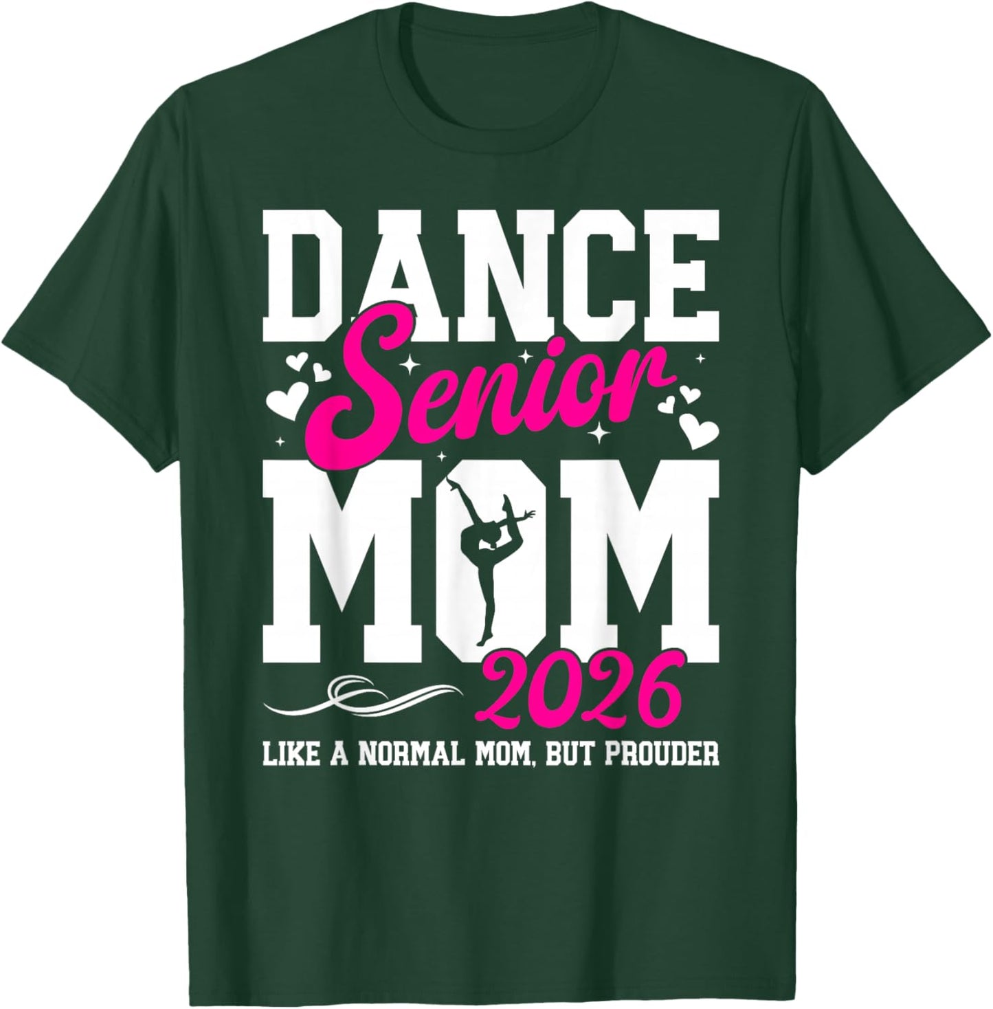 Dance Senior Mom 2026 Definition Dancing Senior Mom Mom T-Shirt - T-Shirt | Forest