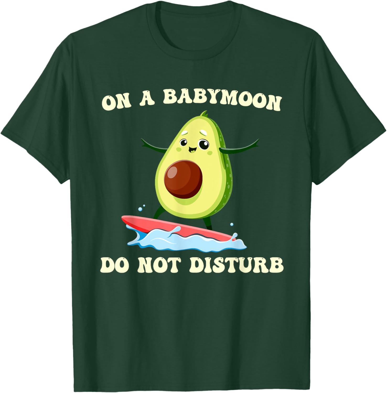 Future Mommy ON A BABYMOON DON'T DISTURB Soon Mom T-Shirt - T-Shirt | Forest