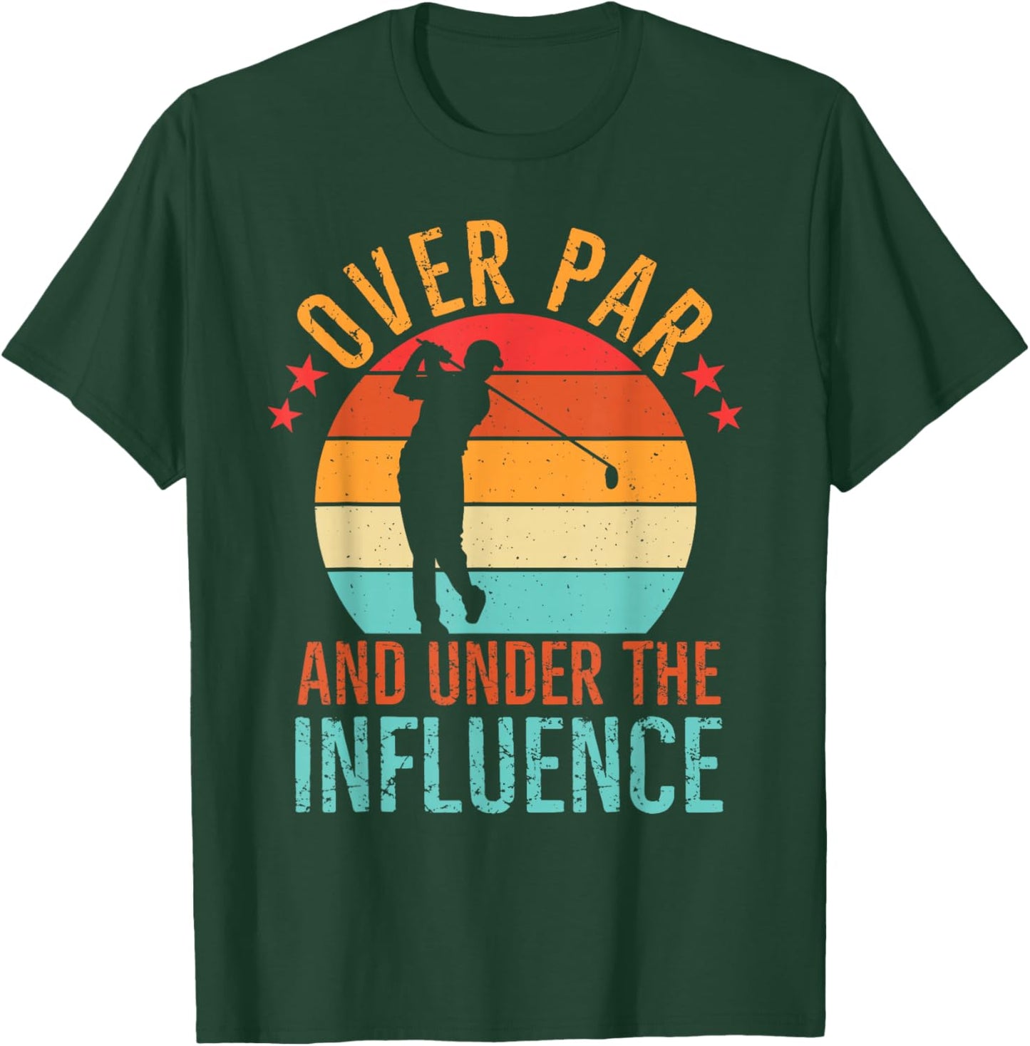 Over Par And Under The Influence Drinking Beer Funny Golfing T-Shirt - T-Shirt | Forest