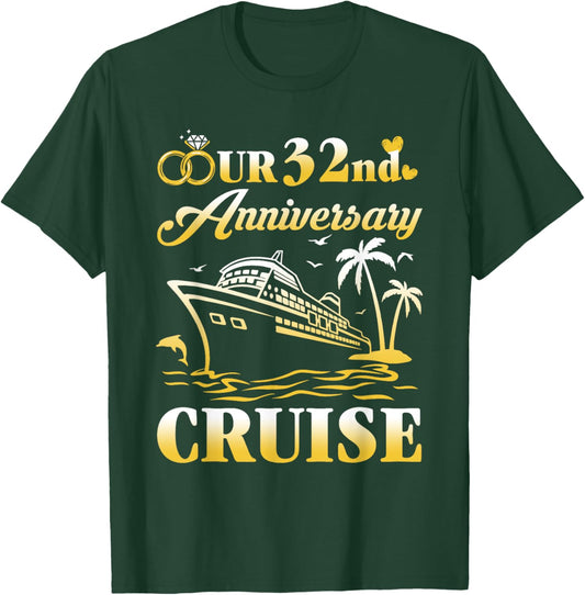 Our 32nd Wedding Anniversary Cruise 32 Years of Marriage T-Shirt - T-Shirt | Forest