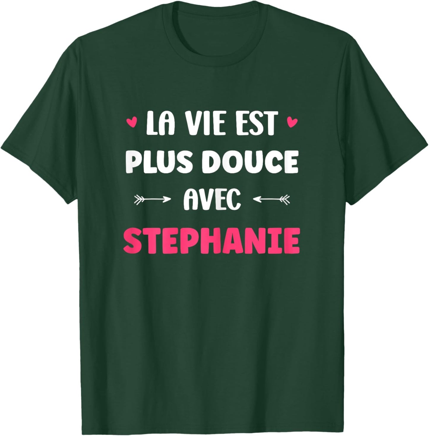 Humor Name Stephanie Life Is Sweeter with Stephanie T-Shirt - T-Shirt | Forest
