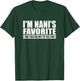 Funny I'm Nani's Favorite for Birthday Anniversary T-Shirt - T-Shirt | Forest