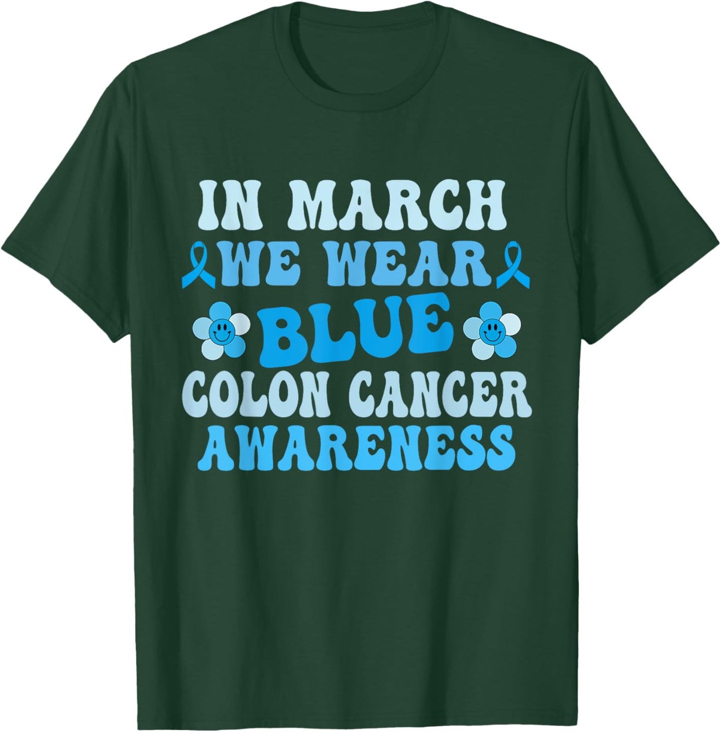 En mars, nous portons du bleu pour la sensibilisation au cancer du côlon Blue Groovy T-Shirt - T-Shirt | Forest