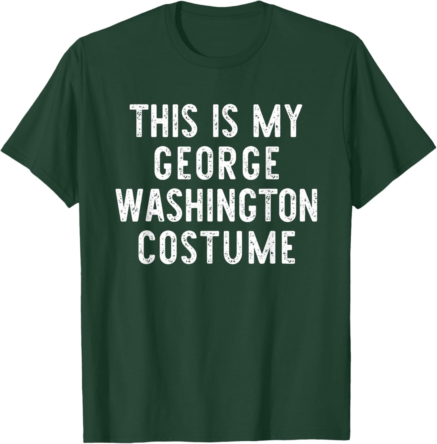 This Is My George Washington Costume Halloween Simple Adult T-Shirt - T-Shirt | Forest