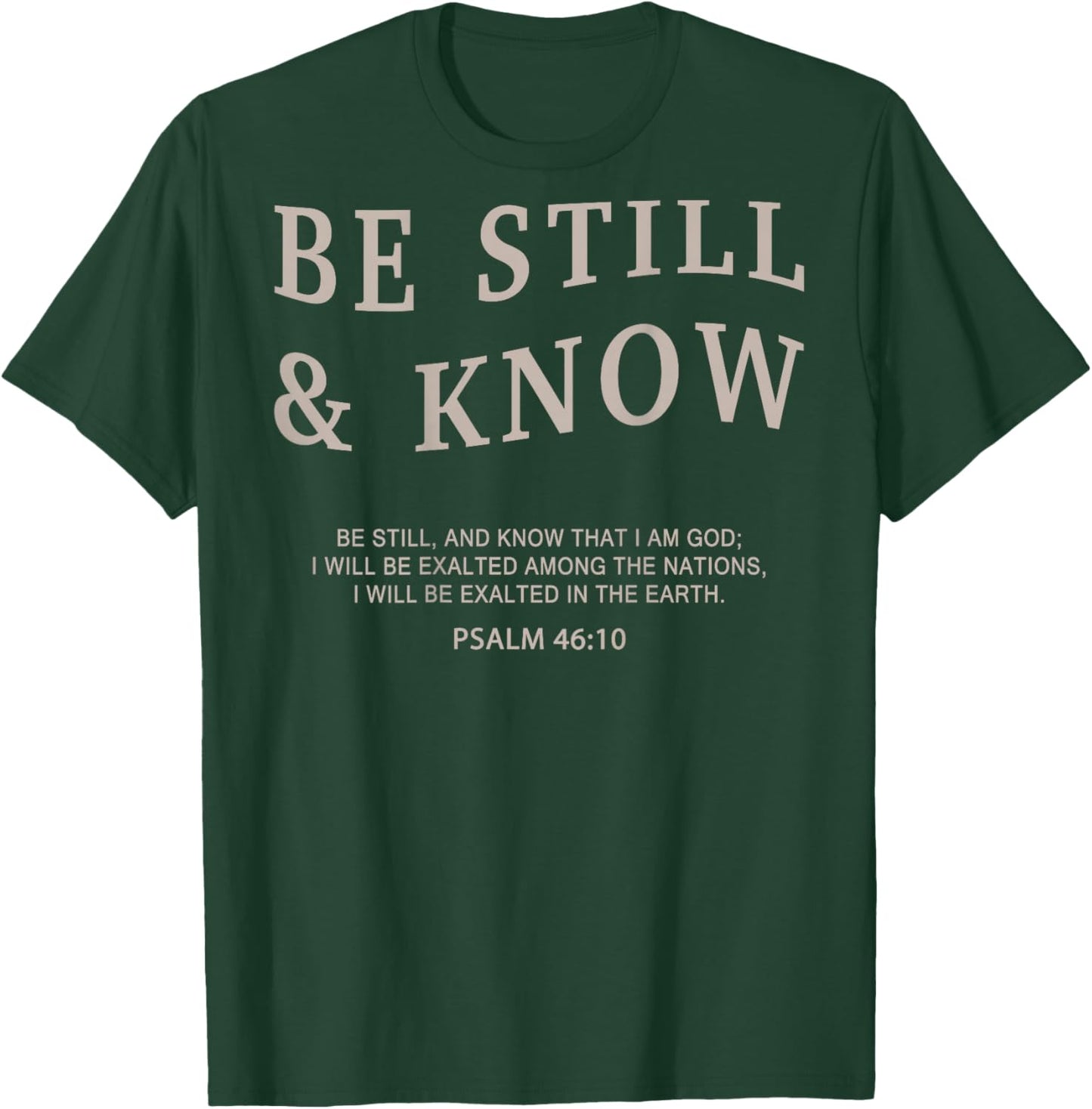 Men Be Still & Know Christian Teen Girl Women Jesus God T-Shirt - T-Shirt | Forest