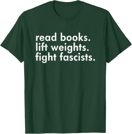 Reading Books Weights Lifting Fight Fascists Reading Activism Meme T-Shirt - T-Shirt | Forest