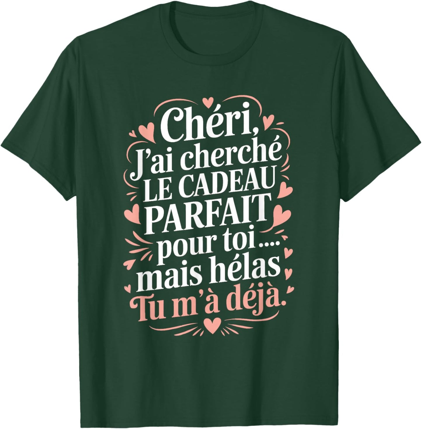 Darling Valentine's Day Gift Men's Original Couple Humour T-Shirt - T-Shirt | Forest