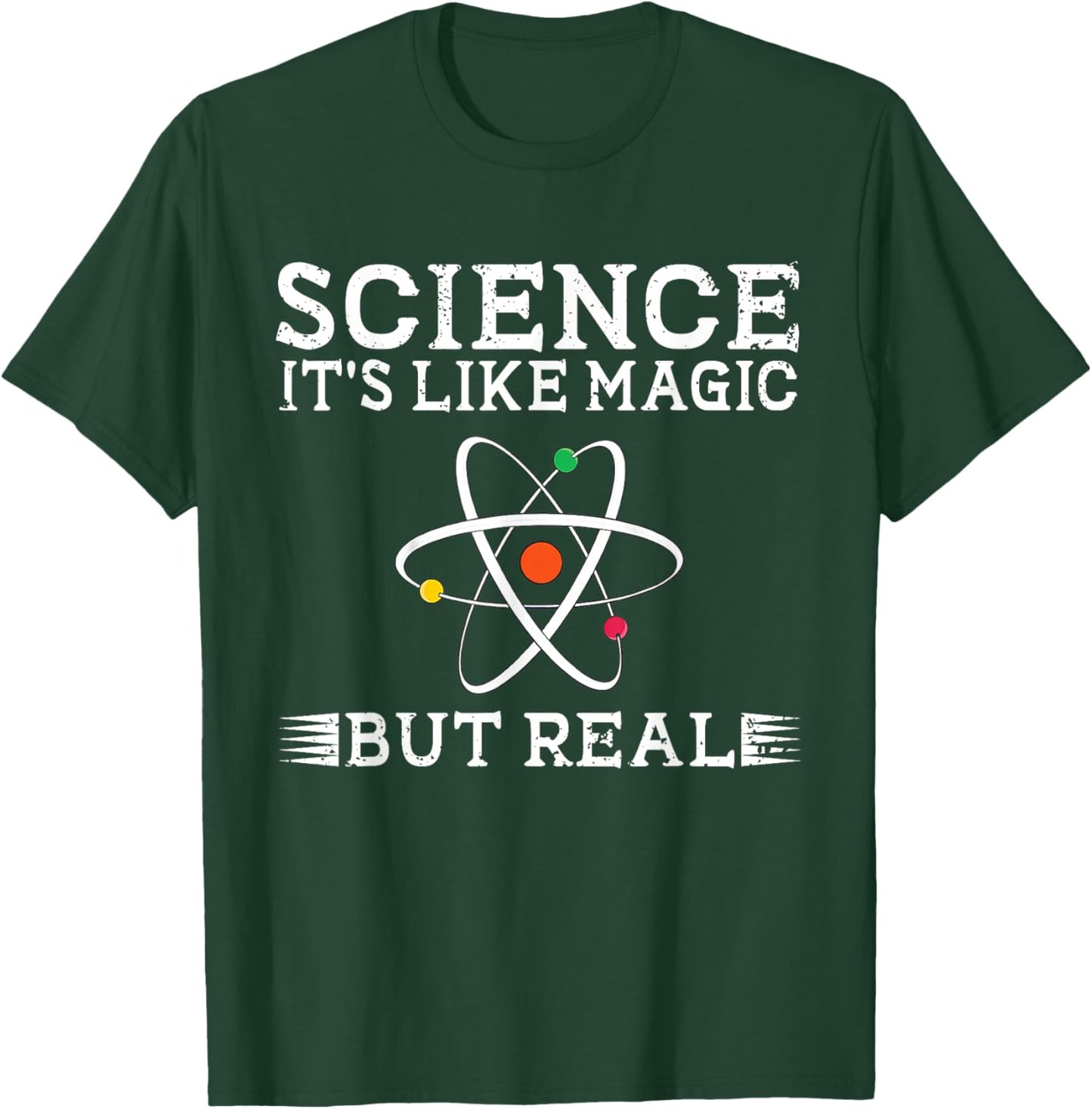 Science It's Like Magic But Real Science Teacher Scientist T-Shirt - T-Shirt | Forest