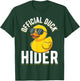 Rubber Duck Funny Cruise Official Duck Hider T-Shirt - T-Shirt | Forest