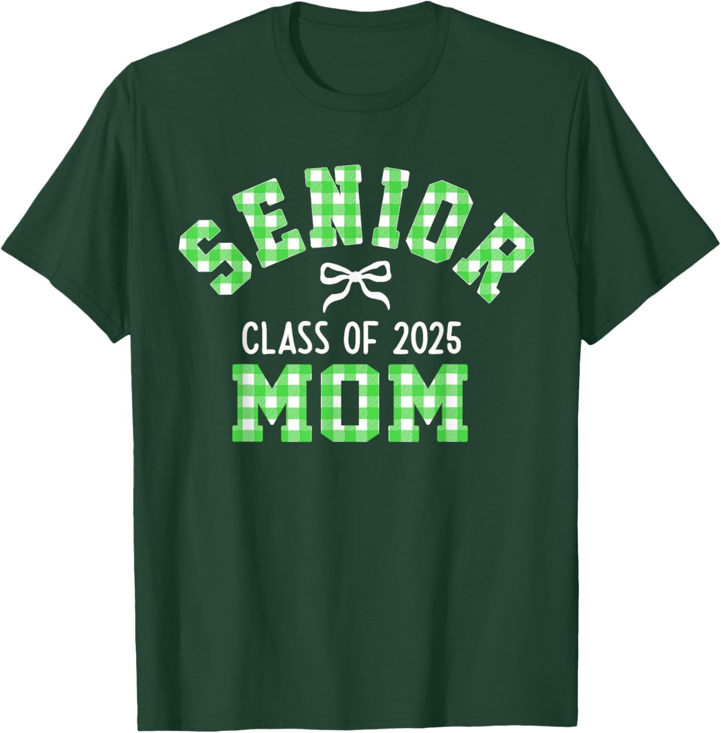Senior 2025, Class of 2025, Senior Mom Bow Back to School T-Shirt - T-Shirt | Forest