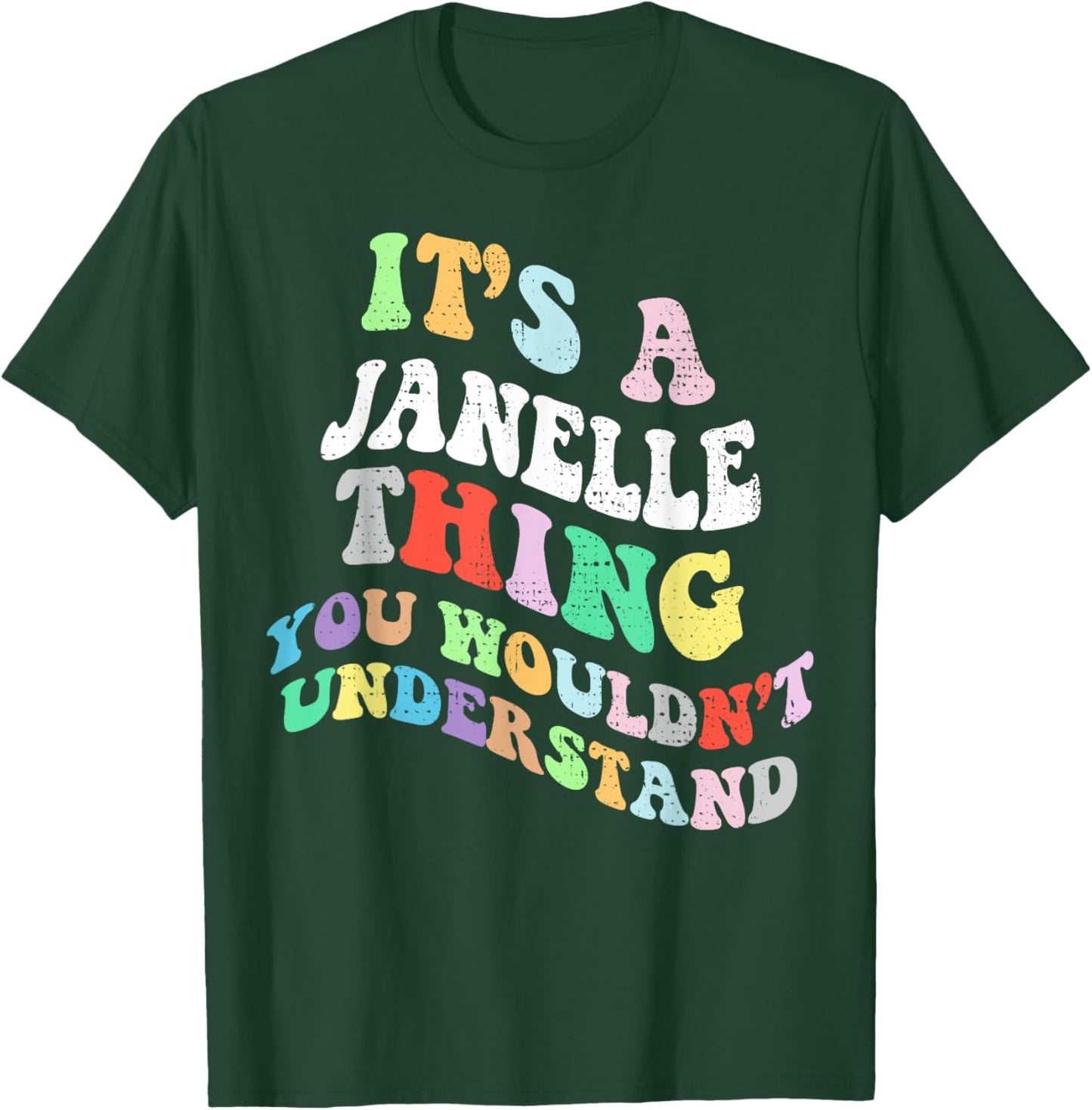 Retro Groovy Its a Janelle Thing You Wouldnt Understand T-Shirt - T-Shirt | Forest