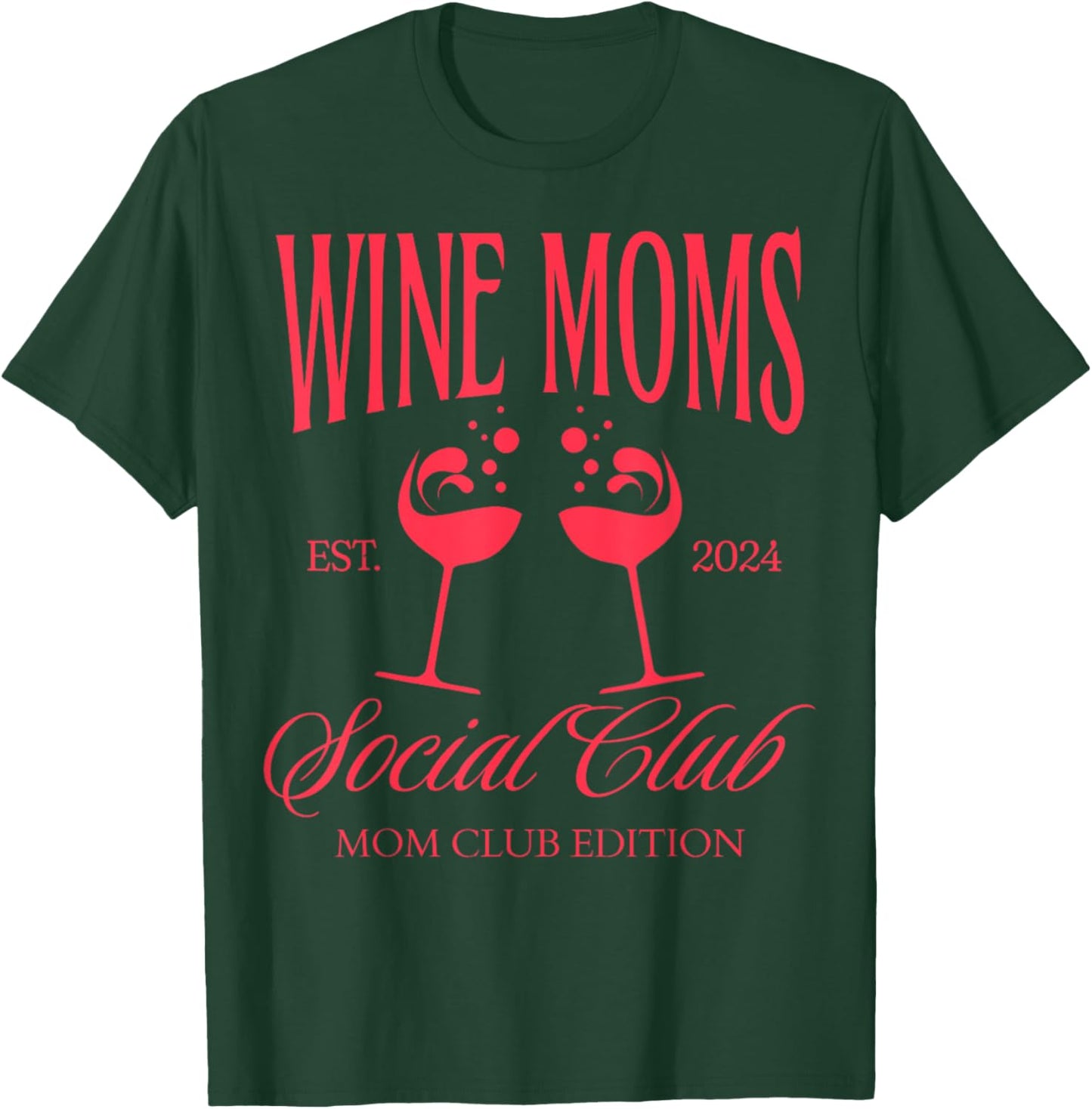 Wine Moms Social Club Brunch Day Drinking Matching T-Shirt - T-Shirt | Forest