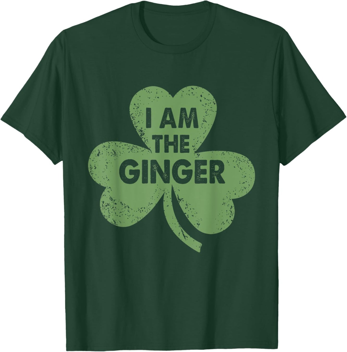 I Am The Ginger Funny Irish St. Patrick's Day T-Shirt - T-Shirt | Forest