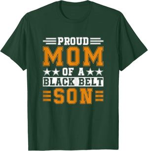 Proud Karate Mom Black Belt Son Martial Arts Practitioner T-Shirt - T-Shirt | Forest