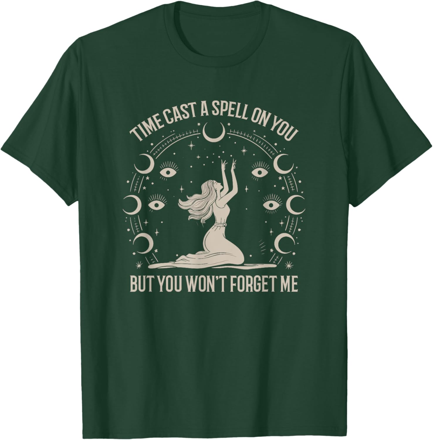 Time Cast A Spell On You Graphic But You Wont Forget Me T-Shirt - T-Shirt | Forest