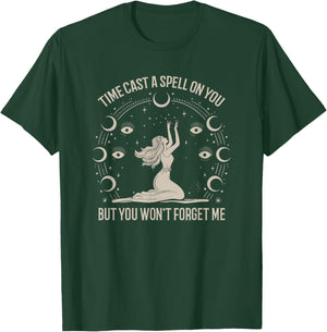 Time Cast A Spell On You Graphic But You Wont Forget Me T-Shirt - T-Shirt | Forest