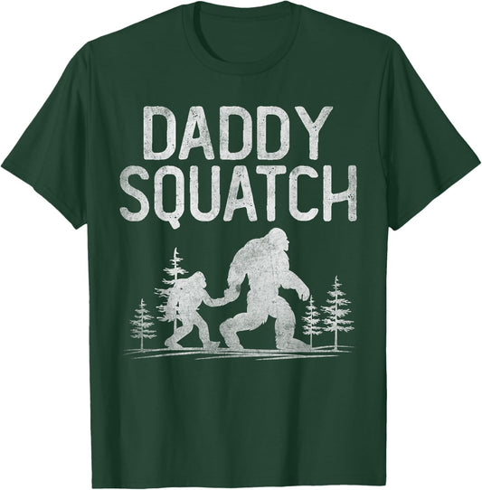 Daddy Squatch Funny Bigfoot Daddy Dad Father's Day T-Shirt - T-Shirt | Forest