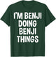 I'm Benji Doing Benji Things Funny Saying T-Shirt - T-Shirt | Forest